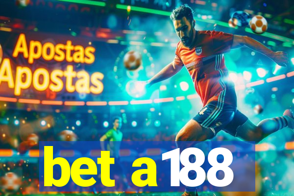 bet a188